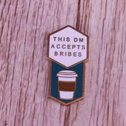 Dungeons & Dragons ‘Coffee | This DM Accepts Bribes’ Enamel Pin