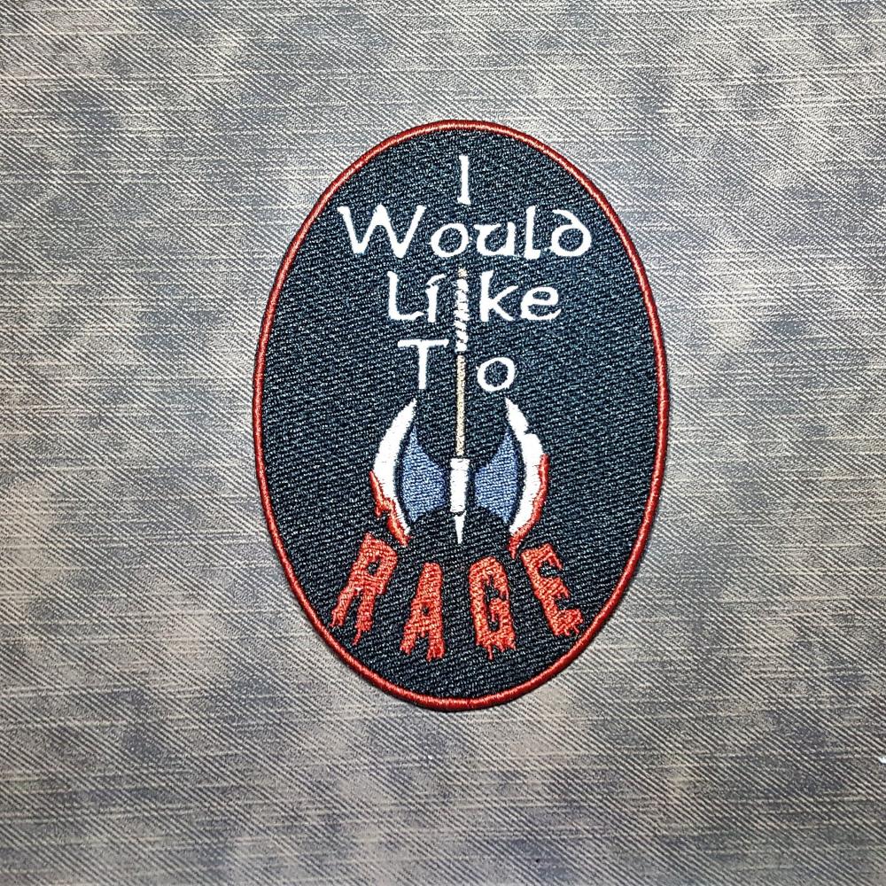 I Would Like to Rage CR-Inspired Fully Embroidered Patch